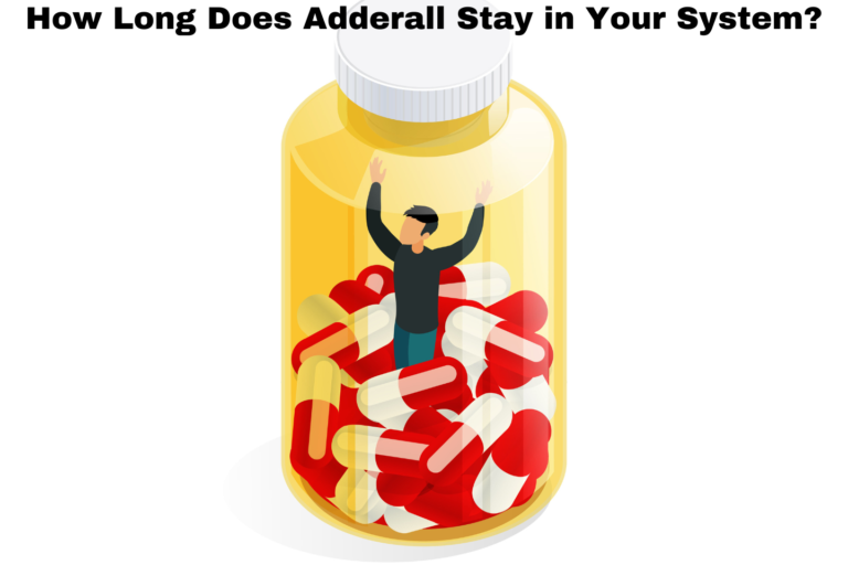 How Long Does Adderall Stay in Your System? Factors on Which Adderall Depends