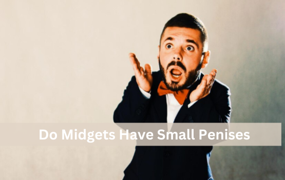 do midgets have small penises