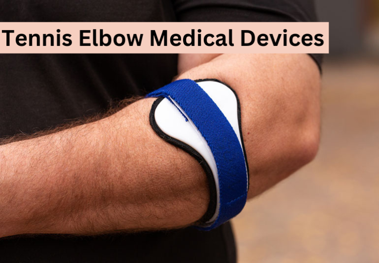 How To Used Tennis Elbow Medical Devices: A Comprehensive Guide