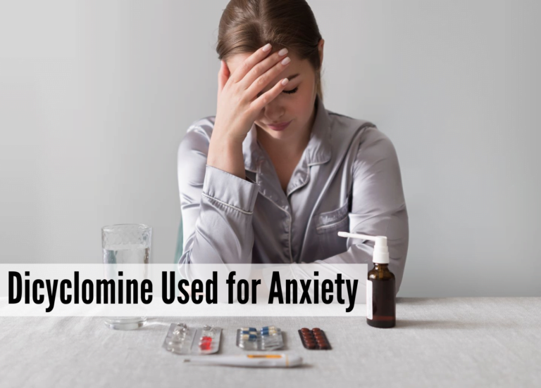Dicyclomine Used for Anxiety